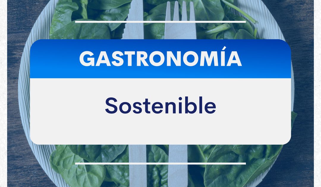 Gastronomía sostenible