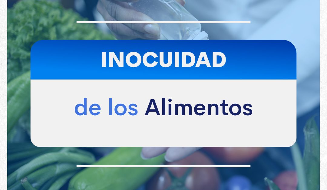 Inocuidad de los alimentos